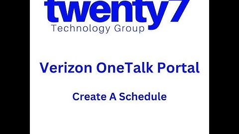 Portal: Create a schedule in the Verizon OneTalk portal