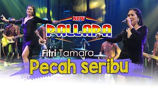 NEW PALLAPA - Pecah Seribu - Fitri Tamara