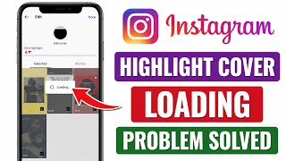 Instagram highlight cover loading problem 2026 | How to fix instagram highlight loading problem 