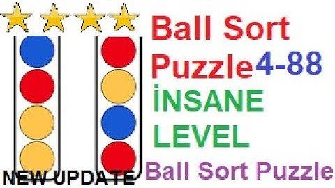 Ball Sort Puzzle İnsane Level 88(4-88) New Update!!