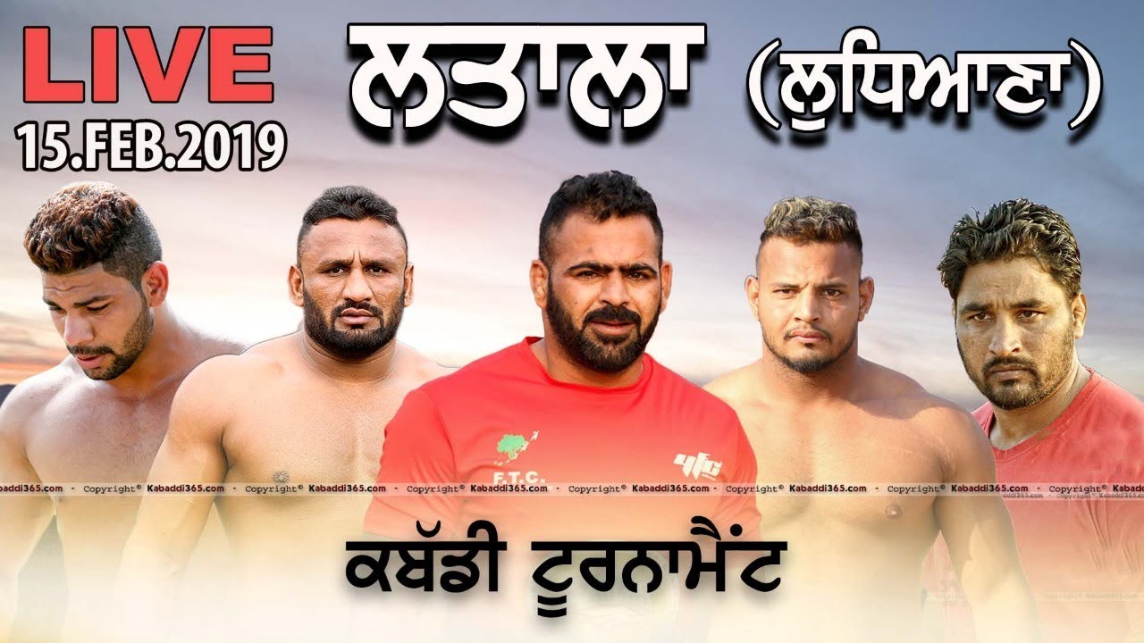 🔴 [Live] Latala (Ludhiana) Kabaddi Tournament 15 Feb 2019