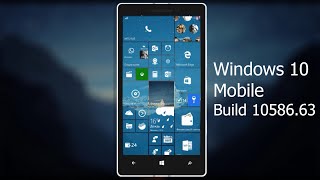 Обзор Windows 10 Mobile 10586.63