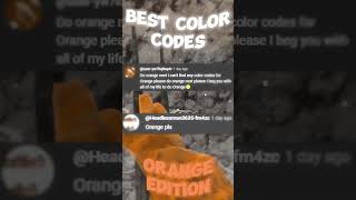 Best Gorilla Tag Color Codes Part: Orange