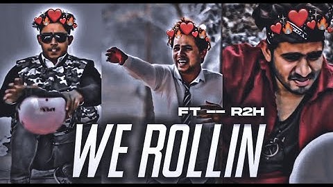 WE ROLLIN -- FT @Round2hell 😂💖 || R2H EDIT 🔥|| ZAIN || WASIM || NAZIM EDIT ❤