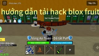 Hướng dẫn tải hack blox fruit