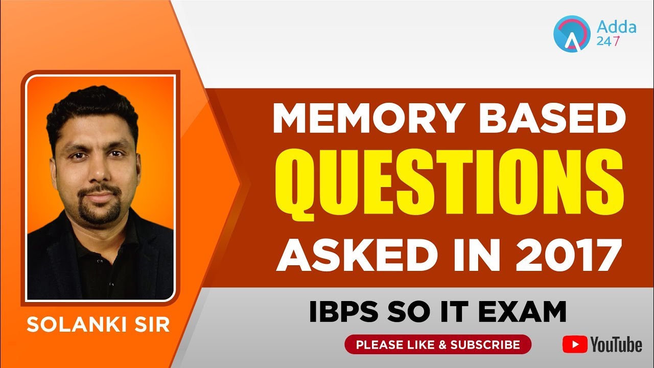 IBPS SO IT EXAM MEMORY BASED QUESTIONS ASKED IN 2017 | Solanki Sir |  7 P.M.