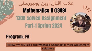 Aiou 1308 solved assignment spring 2024| Part 1| Mathematics–II (1308) | level FA/ Intermediate