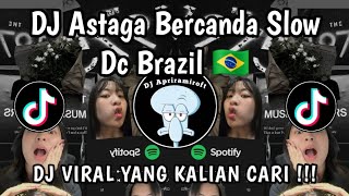 DJ ASTAGA BERCANDA SLOW VIRAL TIKTOK FULL SONG TERBARU 2026 !
