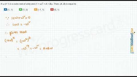 If ω (≠ 1) is a cube root of unity and (1 + ω)7 = A + Bω. Then, (A, B) is equal to