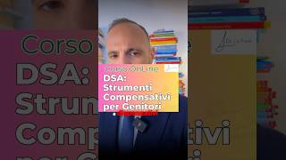 Corso DSA: strumenti compensativi per genitori. Info su GIANLUCALOPRESTI.net
