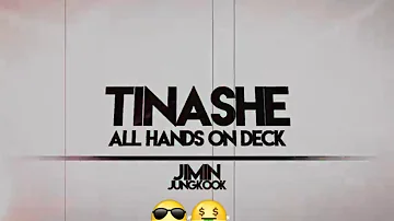 Tinashe all hands on deck JIMIN Y JK
