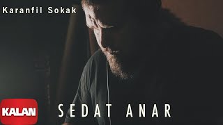 Sedat Anar - Karanfil Sokak [ Santur © 2019 Kalan Müzik ] Resimi