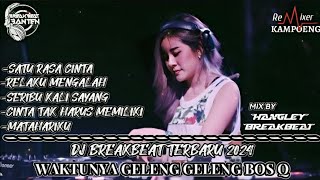 dj breakbeat satu rasa cinta breakbeat Banten Terbaru 2024 | Mixtape vol 2 hangley breakbeat