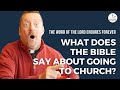 What does the bible say about going to church