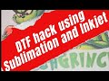 SUBLIMATION vs INKJET FOR DTF HACK!