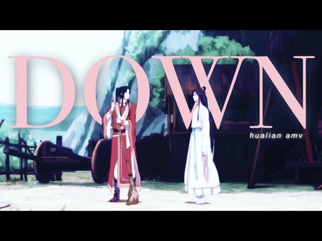 Hualian | Down | Heaven Official's Blessing | AMV class=