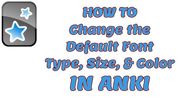 How-to Change the Default Font in Anki Flashcards