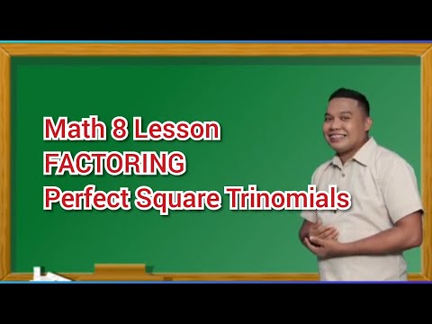 FACTORING PERFECT SQUARE TRINOMIALS