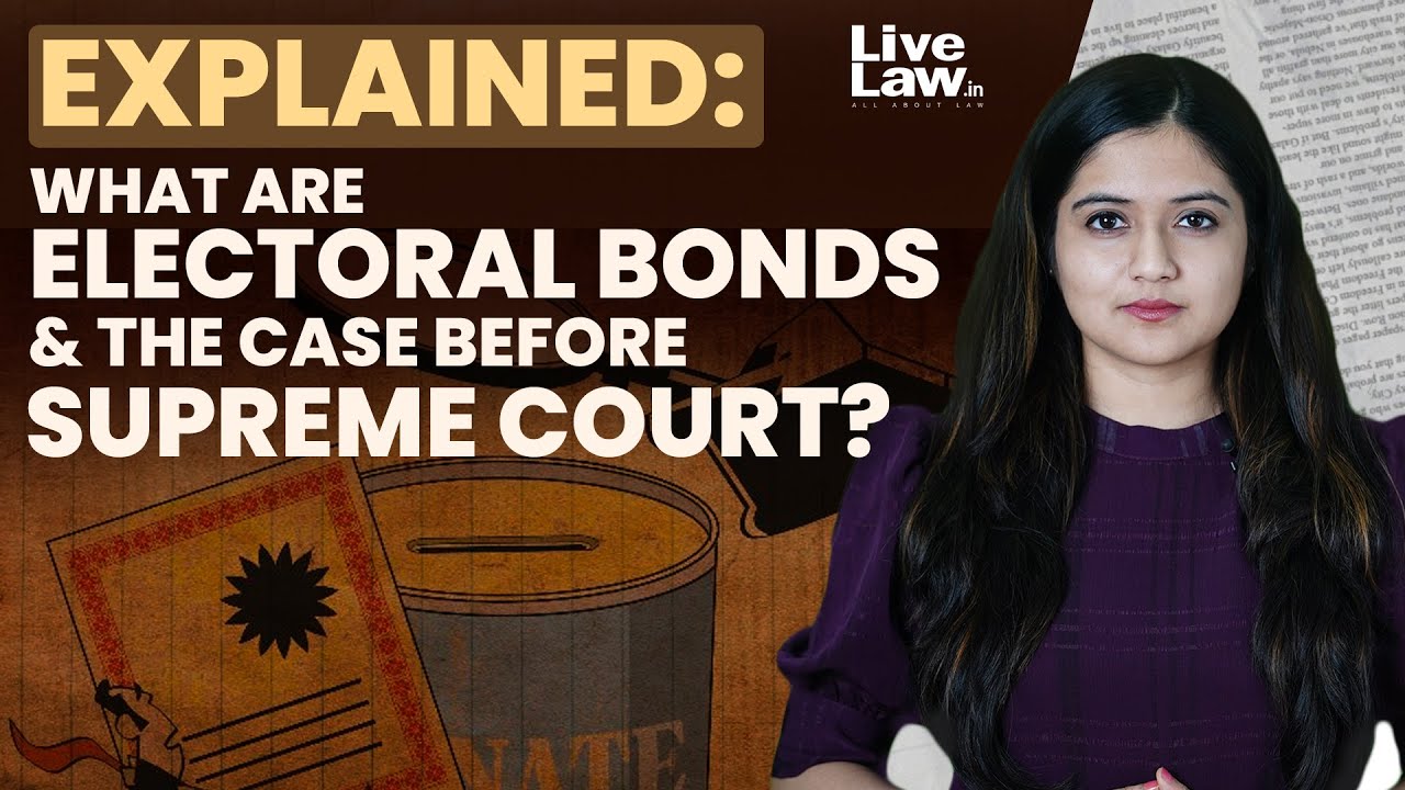 Explained What Are Electoral Bonds & The Case Before Supreme Court