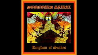 Downward Spiral - Kingdom of Snakes