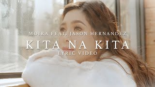 Kita Na Kita - Moira Dela Torre ft. Jason Hernandez (Lyrics) chords