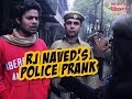 RJ Naved proves the impossible, is the Police Good or Bad