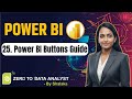 Power BI Buttons &amp; Actions Tutorial | Create Interactive Power BI Reports 📊