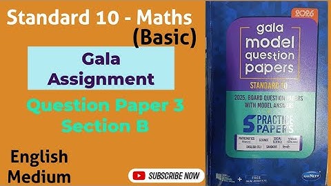 Stdandard 10 Maths Basic | Gala Assignment 2026 | Paper -3 | Sec. B | Gala Paper | English Medium