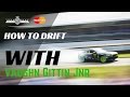 How To Drift Like Vaughn Gittin Jr