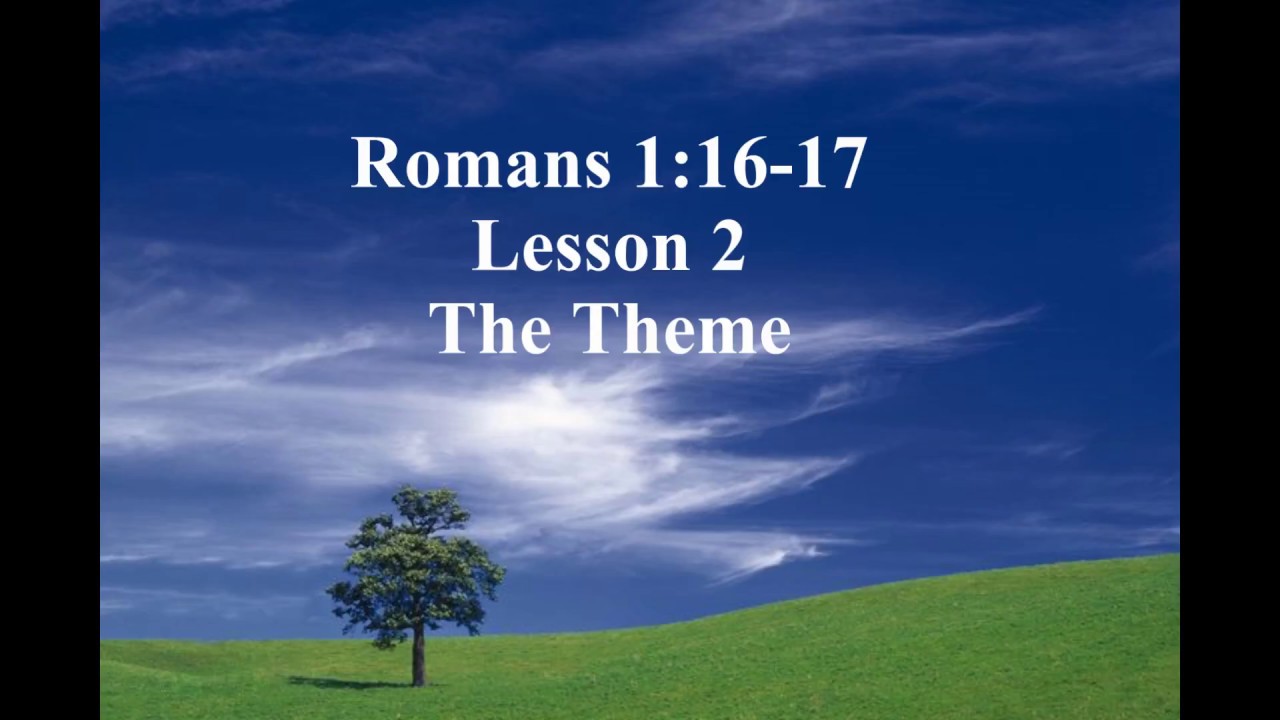 Romans 1 16 17 Kjv Meaning Romans 1 16 17 Kjv Meaning