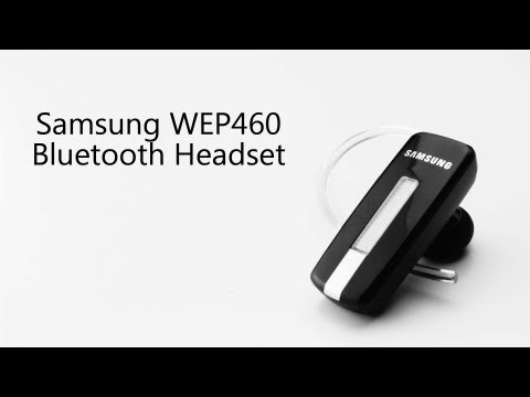 Samsung WEP460 Bluetooth Headset Video Review