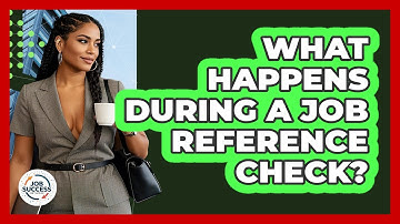 What Happens During A Job Reference Check? - Job Success Network