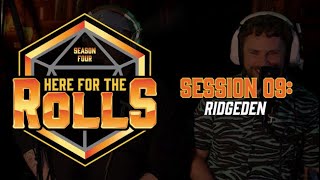 Here for the Rolls | RETURN TO CEYLIA | Session 9: Ridgeden