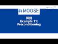 21 MOOSE算例11 Preconditioning