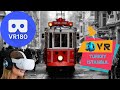 Best of 3D VR 180 Turkey - Istanbul 2019