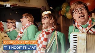 Gebroeders Rossig - 'T Is Nooit Te Laat chords