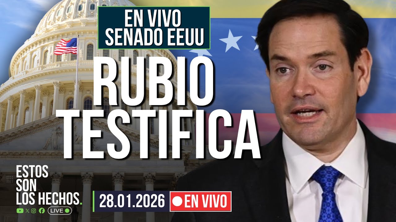 EN VIVO DESDE EL SENADO: Marco Rubio testifica sobre Venezuela