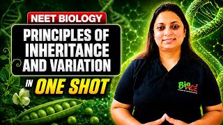 PRINCIPLES OF INHERITANCE AND VARIATION | UNIT 6 | NEET BIOLOGY 2026