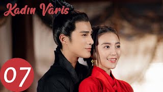 Kadın Vâris | 7.Bölüm |  Jiang Chao, You Jingru | The Heiress | 女世子 | WeTV Turkish