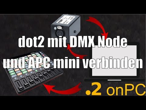 dot2 mit DMX-Node und APC mini verbinden