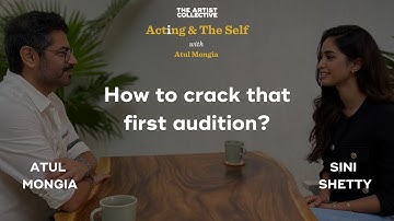 How to crack that first audition? | AATS | Atul Mongia | Sini Shetty