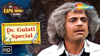 Dr. Gulati ke Comedy Karname - Maha Episode | The Kapil Sharma Show | Comedy King| Dr Gulati Special