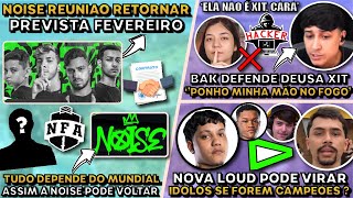 NOISE REUNIAO DEFINIR FUTURO! NOVA LOUD SE TORNAR IDOLOS? BAK DEFENDE A DEUSA ACUSACOES !