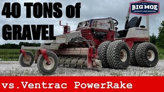 40 Tons Of Gravel Vs Ventrac Power Rake