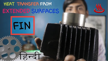 [Hindi] Fin & Extended Surfaces | Air Cooling by Fins | Heat Transfer From Extended Surface or Fins