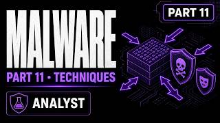 Malware Analysis & Reverse Engineering Part 11: Malware Techniques & How to Analyze Them