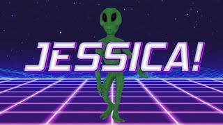 Happy Birtay Jessica - Alien Remix