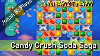 Candy Crush Soda Saga Level 14972 14973 14974 14975 14976 14977
