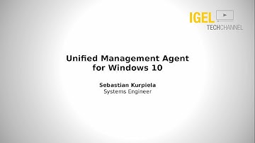 IGEL TechChannel - Unified Management Agent for Windows 10 (UMA) - Demonstration