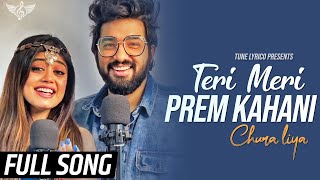 Sachet Parampara Teri Meri Prem Kahani Full Song | Chura Liya @TuneLyrico